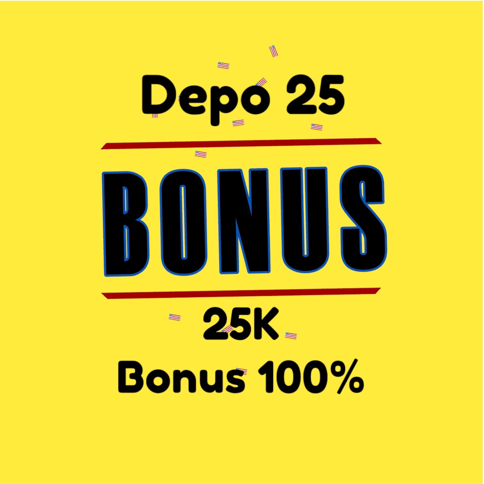 Raih Bonus Besar Depo 25 Bonus 25 di MAUSLOT